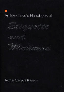 An Executive's Handbook of Etiquette and Manners