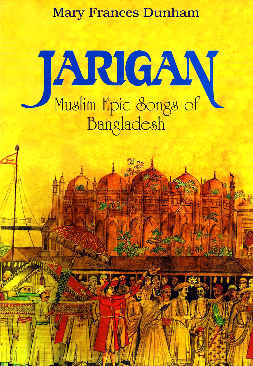 Jarigan : Muslim Epic Songs of Bangladesh