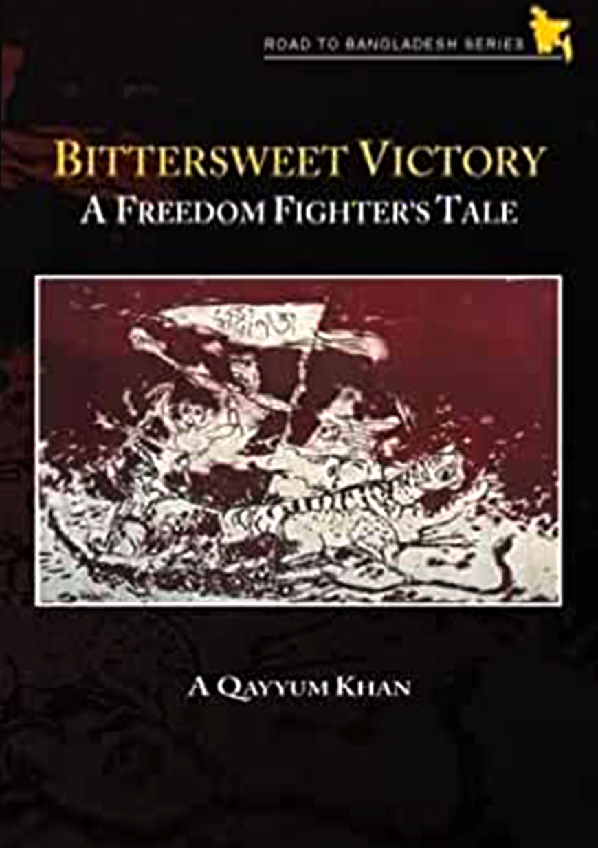 Bittersweet Victory A Freedom Fighters Tale