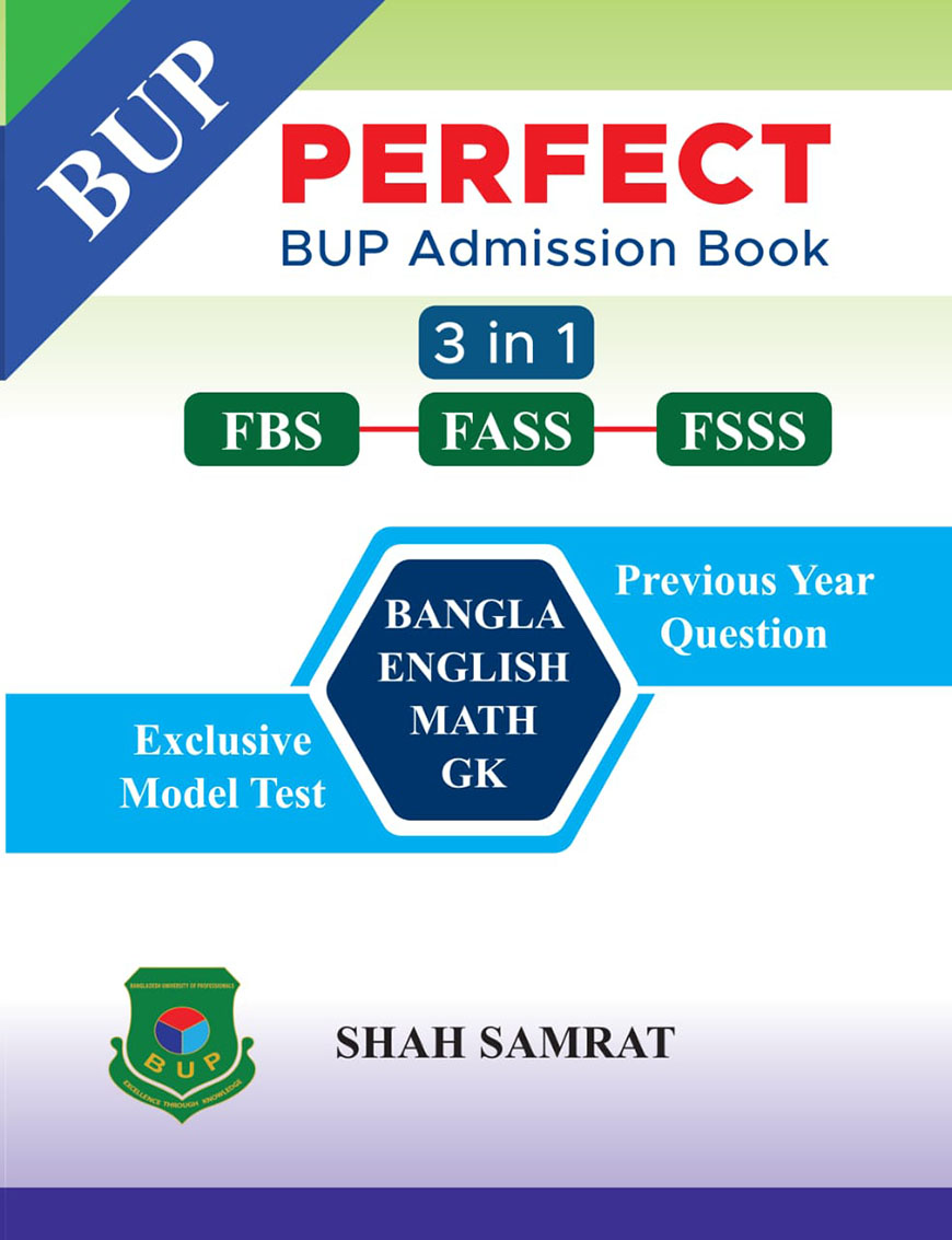 BUP Perfect : BUP Admission Book 3 in 1 (FBS, FASS, FSSS)