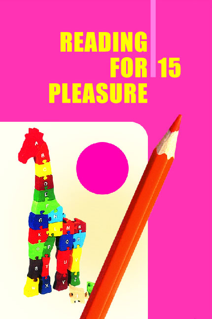 Reading for Pleasure : 15 :
