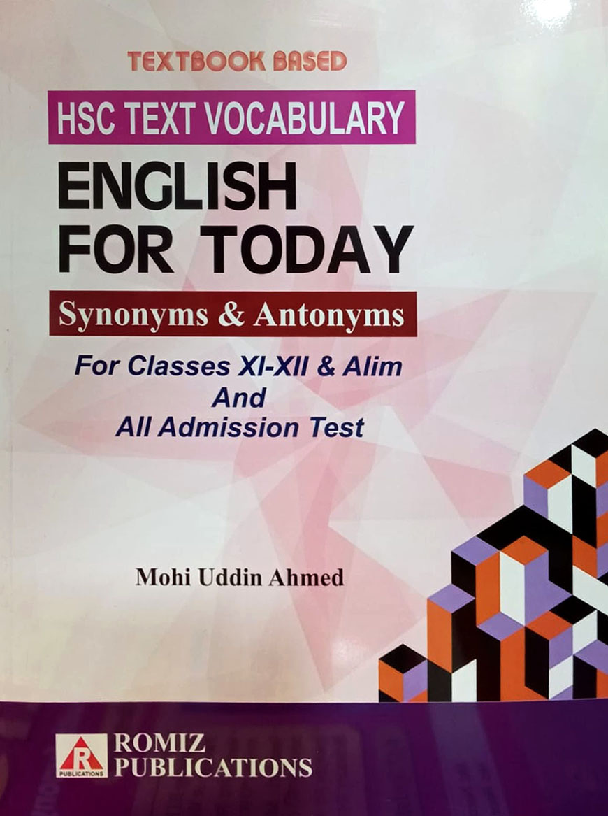 এইচএসসি টেক্সট ভোকাবুলারি ইংলিশ ফর টুডে (একাদশ-দ্বাদশ, আলিম এবং সকল ভর্তি পরীক্ষা)