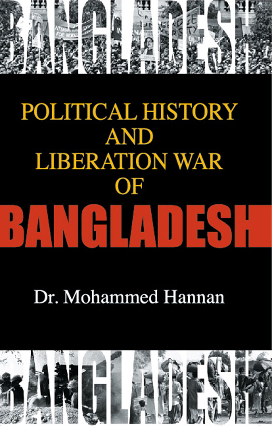 Political History and Liberation War of Bangladesh