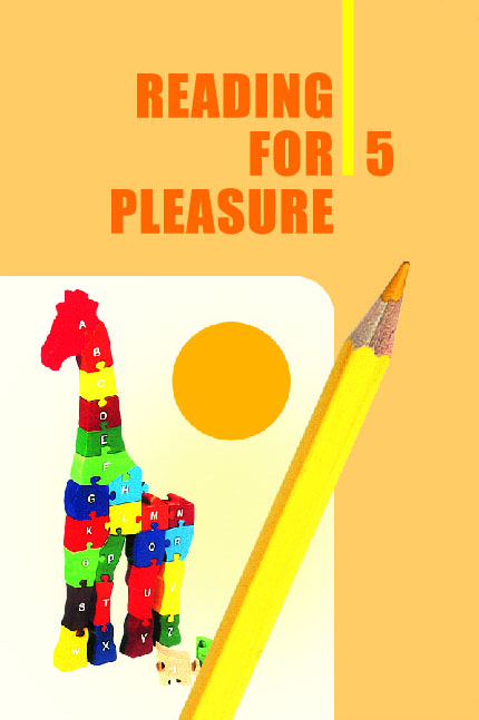 Reading for Pleasure : 5 :