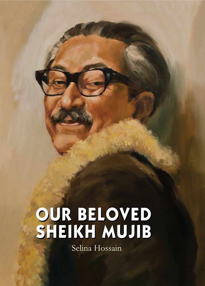 Our Beloved Sheikh Mujib