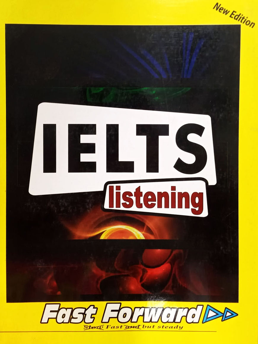 IELTS Listening Fast Forward
