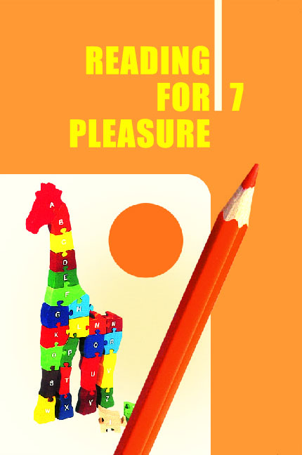 Reading for Pleasure : 7  :