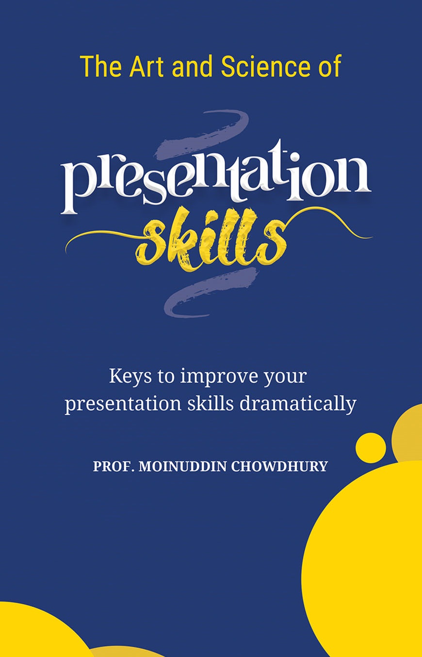 The Art and Science of Presentation Skills
