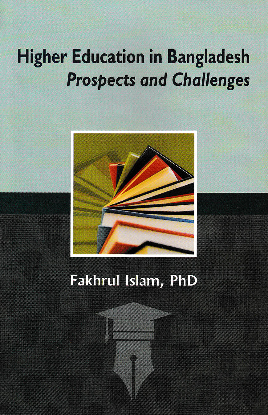 Higher Education In Bangladesh Prospects And Challenges
