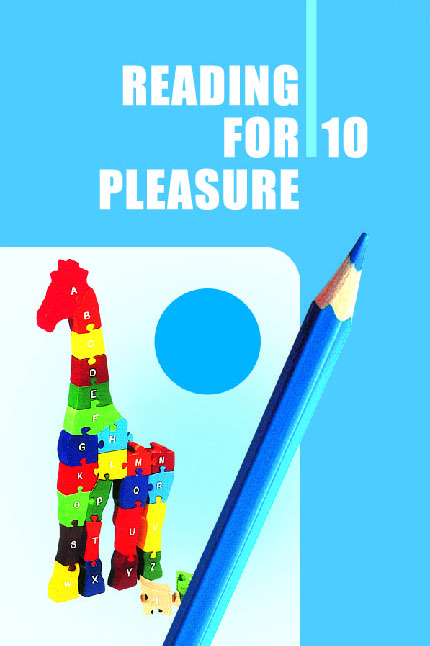 Reading for Pleasure :10 :