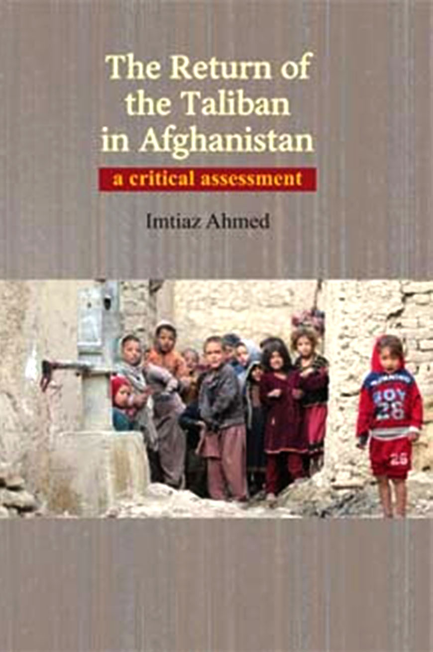 The Return of the Taliban in Afghanistan A Critical Assessment